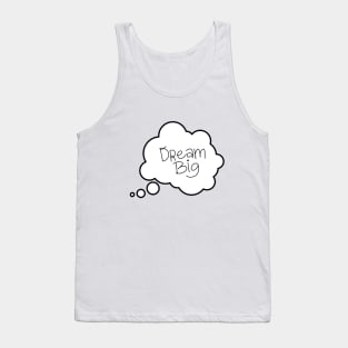 Dream Big Tank Top